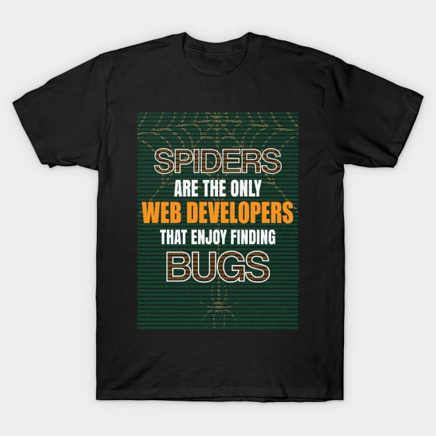 Arachnid Web developer T-Shirt by NVDesigns